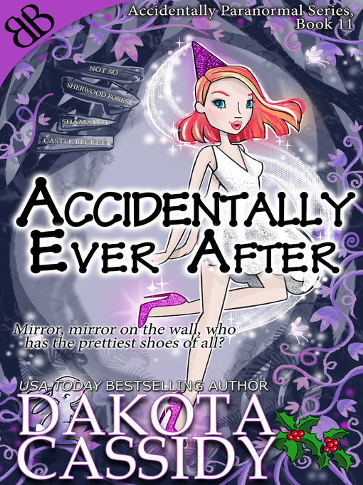 Title details for Accidentally Ever After by Dakota Cassidy - Available